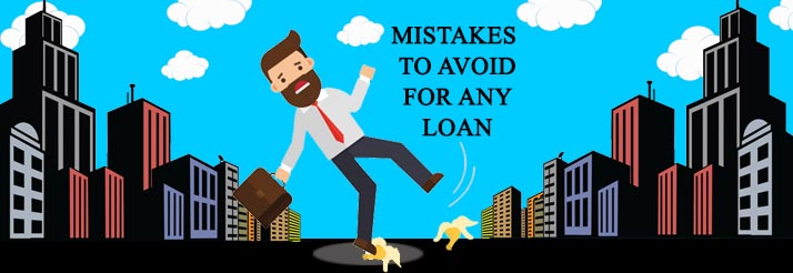 3-Mistakes-to-avoid-while-applying-for-any-Loans