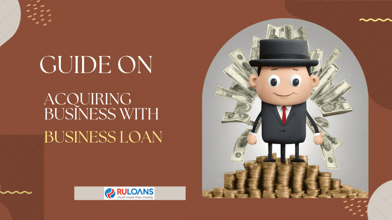 Guide on acquiring business with business loan