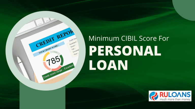 What is the Minimum CIBIL Score for a Personal Loan