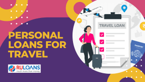 Personal Loans for Travel Financing Your Dream Vacation