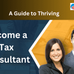 Unlocking Lucrative Opportunities Tax Consultants’ Guide to Thriving