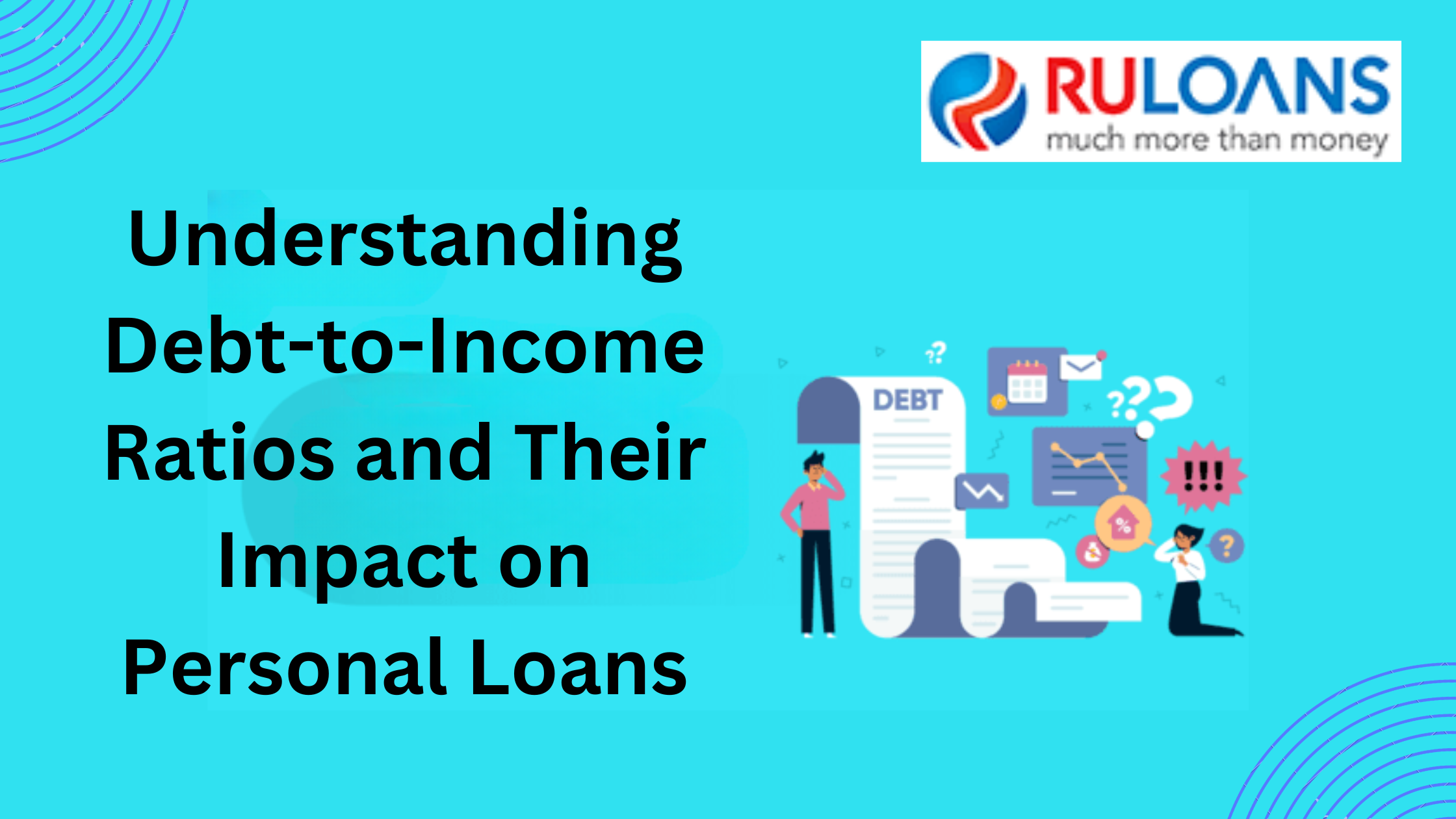 Understanding Debt-to-Income Ratios and Their Impact on Personal Loans