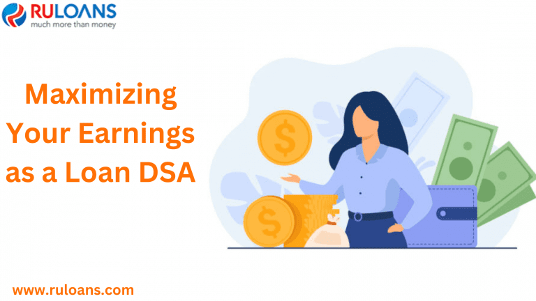 Maximizing Your Earnings as a Loan DSA