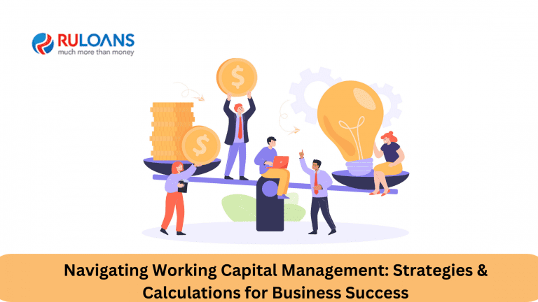 Navigating Working Capital Management Strategies & Calculations for Business Success