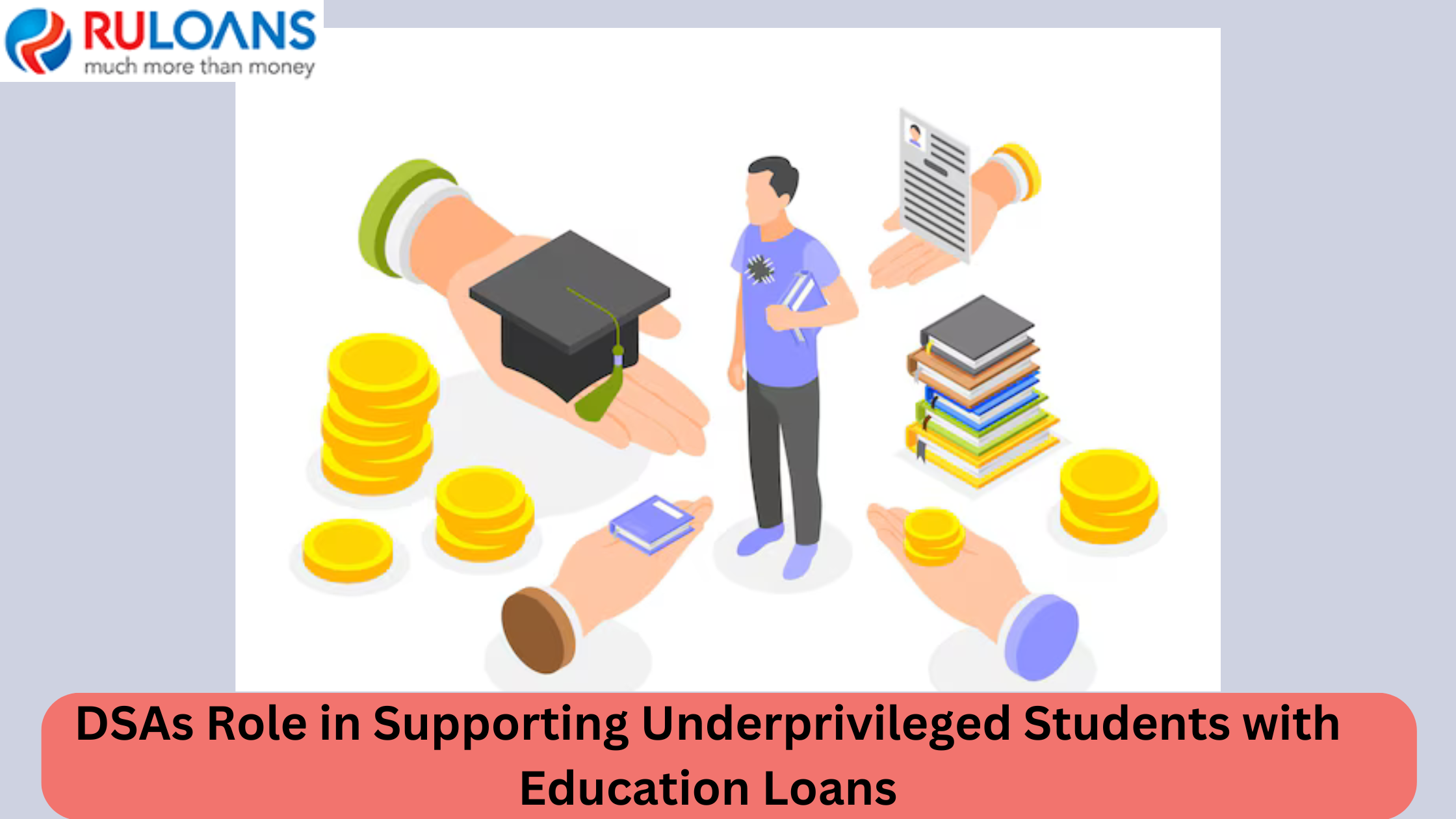 DSAs and Their Role in Supporting Underprivileged Students with Education Loans