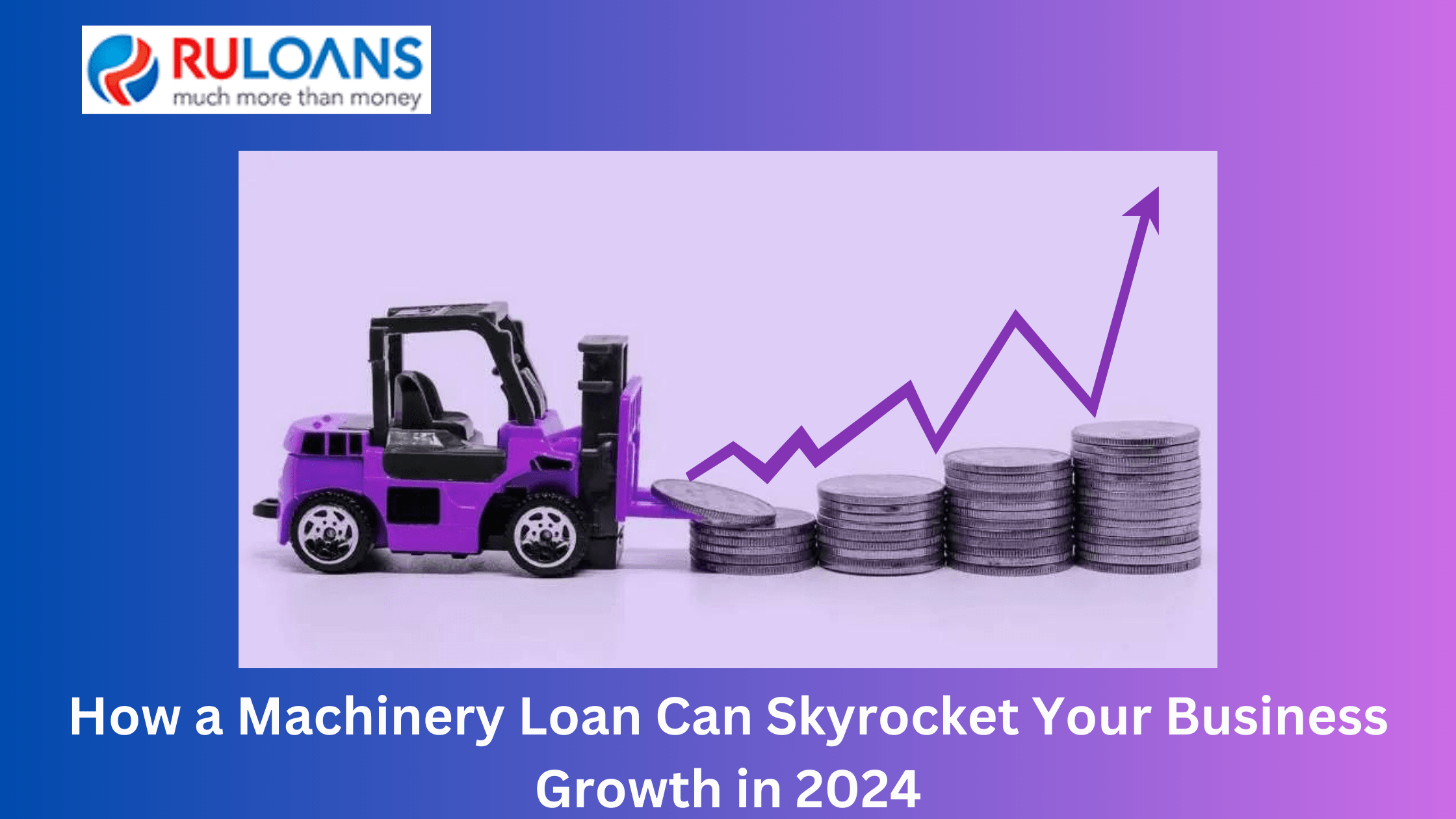 How a Machinery Loan Can Skyrock