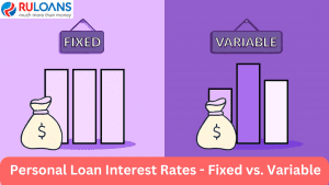 Personal Loan Interest Rates - Fixed vs. Variable