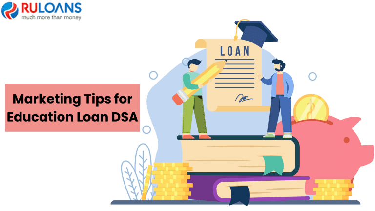 Marketing Tips for Education Loan DSAs: How to Reach More Clients