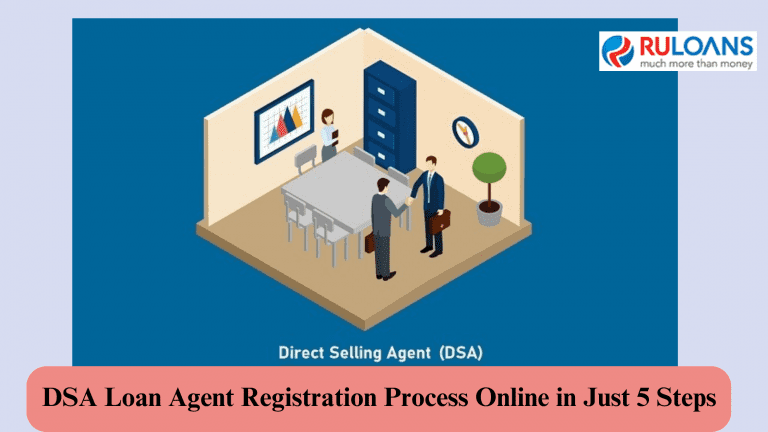 DSA Loan Agent Registration Process Online in Just 5 Steps