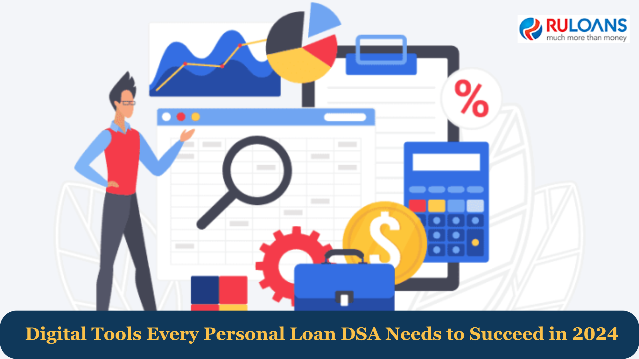 Digital Tools Every Personal Loan DSA Needs to Succeed in 2024