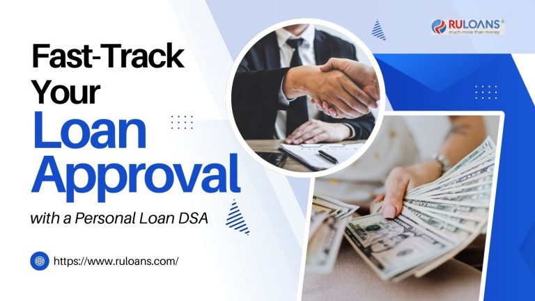 Fast Track Your Loan Approval with a Personal Loan DSA 1