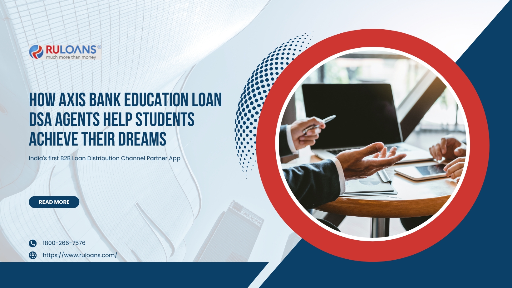 How Axis Bank Education Loan DSA Agents Help Students Achieve Their Dreams