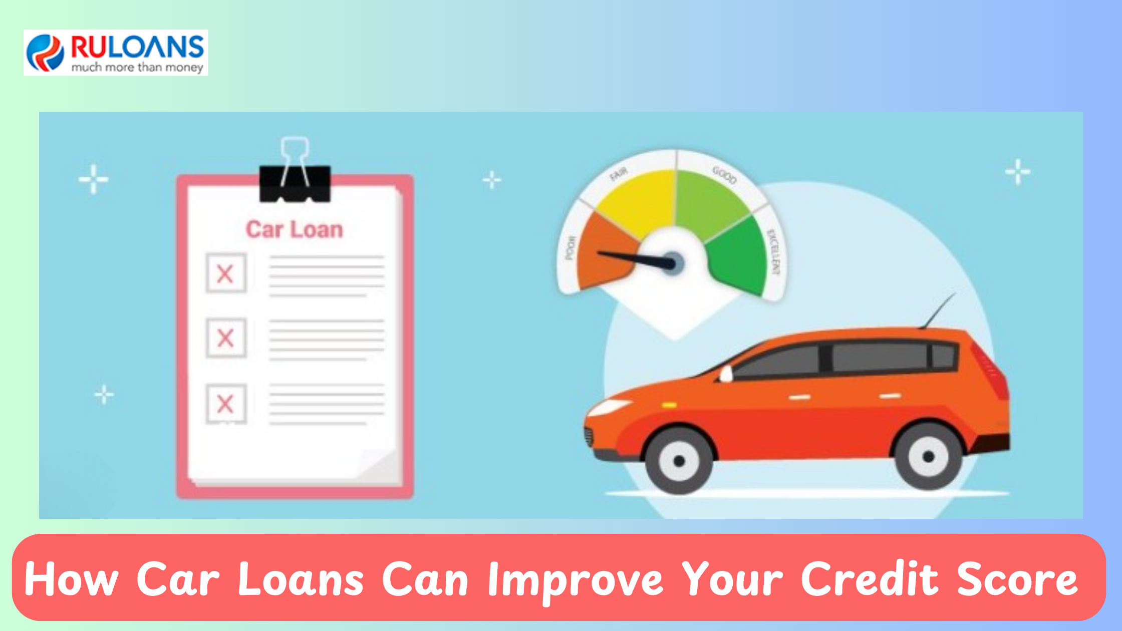 How Car Loans Can Improve Your Credit Score