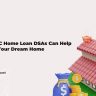 How HDFC Home Loan DSAs Can Help You Buy Your Dream Home