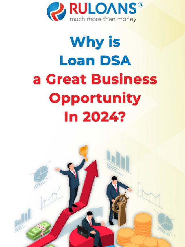 Why is Loan DSA a Great Business Opportunity In 2024?