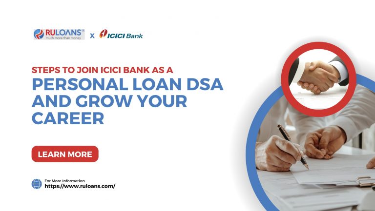 Steps to Join ICICI Bank as a Personal Loan DSA and Grow Your Career