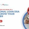 Steps to Join ICICI Bank as a Personal Loan DSA and Grow Your Career